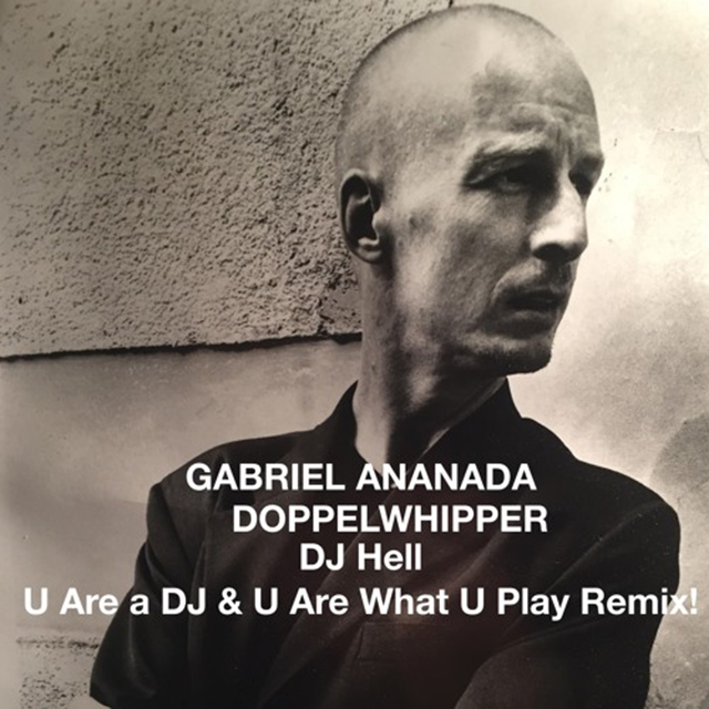 Gabriel Ananda - Doppelwhipper (DJ Hell Remix)